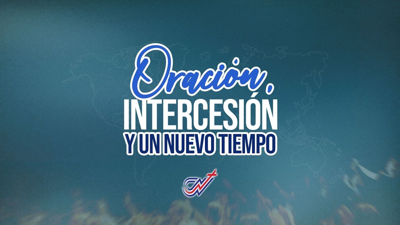 Día 6| Ap. Raúl Ávila | Oración, intercesión y un nuevo tiempo