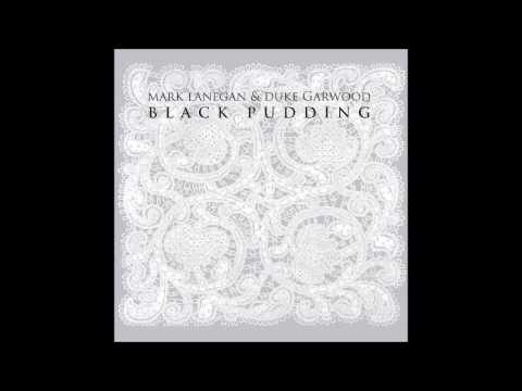 Mark Lanegan and Duke Garwood - War Memorial (Black Pudding album)