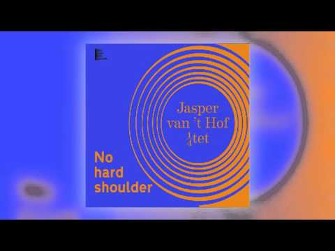 02 Jasper Van't Hof - Tomorrow Is Not from Yesterday [VERY OPEN JAZZ RECORDS]