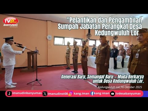 Pelantikan dan Pengambilan Sumpah Jabatan Perangkat Desa Kedungwuluh Lor