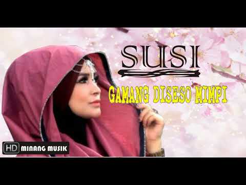 susi Gamang Diseso Mimpi