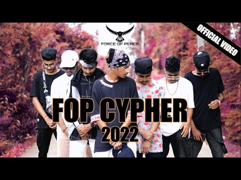 FORCE OF PEACE  -  FOP CYPHER 2022 | OFFICIAL VIDEO
