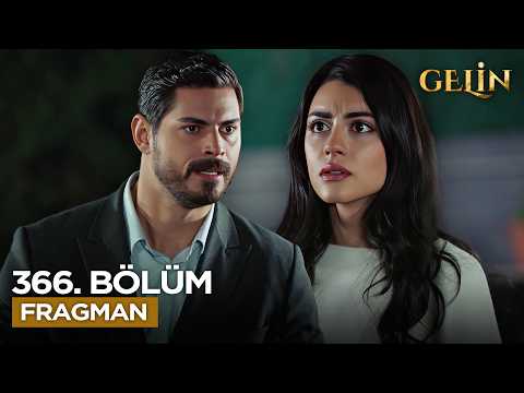 Gelin Dizisi 3. Sezon 366. Bölüm Fragmanı - Ön İzleme Detayları
