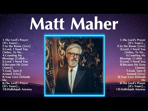 Matt Maher Worship Music ~ Matt Maher Full Album
