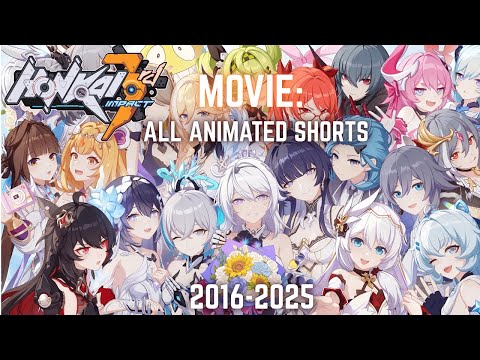 Honkai Impact 3rd MOVIE 2025 All Animated Shorts