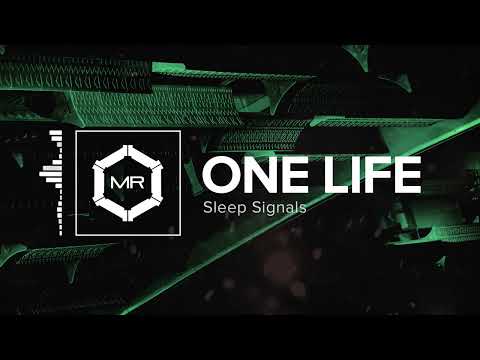 Sleep Signals - One Life [HD]