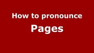 How to pronounce Pages