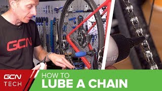 How To Lube A Bike Chain | GCN Tech
