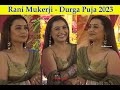 Rani Mukerji Durga Puja 2023 Celebrations Durgapuja