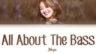 Download lagu Sixteen Jihyo- 'All About The Bass' Tradução|Legendado| Color Coded Lyrics Eng/Pt-Br| mp3