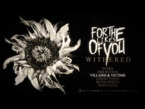 For The Likes Of You - Villains & Victims (Album Stream) Ft. Zesty Sams
