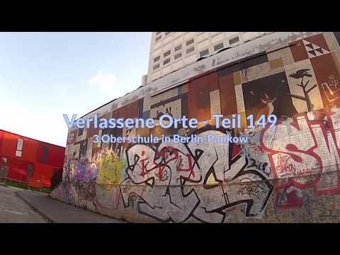 Verlassene Orte - Teil 149    3.Oberschule Berlin Pankow