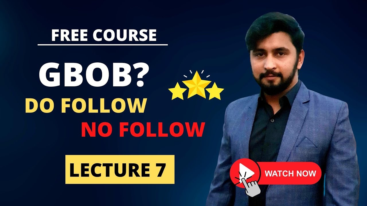 What Is Do Follow And No Follow Guest Posting Full Course By Muzamil Akram | GBOB