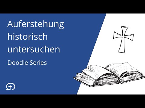 Kann die Auferstehung von Jesus historisch untersucht werden?
