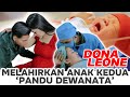 DONA LEONE MELAHIRKAN NORMAL ANAK KEDUA PANDU DEWANATA VIRAL ️