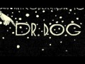 The ABC's - Dr. Dog FULL VERSION