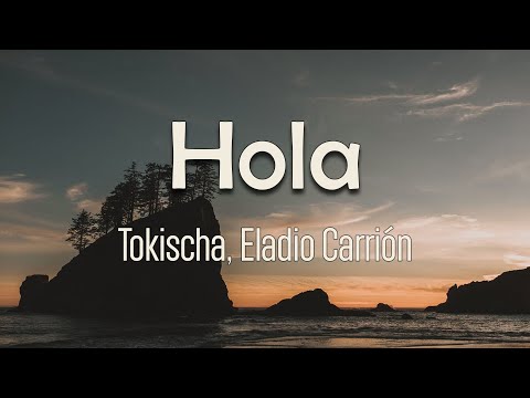 Tokischa, Eladio Carrión - Hola (Letra) | Hola, soy yo llamándote otra ve