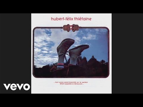 Hubert-Félix Thiéfaine - La cancoillotte (Audio)