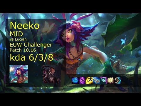 Neeko Mid vs Lucian - EUW Challenger 6/3/8 Patch 10.16 Gameplay