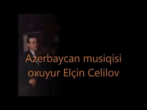 Elçin Celilov ( Kebe )    Azerbaycan musiqisi