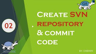 #02 Create SVN repository and commit code | VisualSVN Tutorial