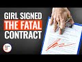 GIRL SIGNED FATAL CONTRACT | @DramatizeMe
