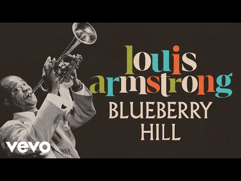 Louis Armstrong - Blueberry Hill (Audio)