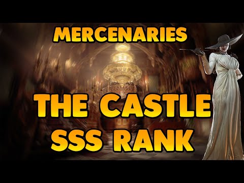 The Castle SSS Rank Walkthrough  - RESIDENT EVIL 8 VILLAGE MERCENARIES