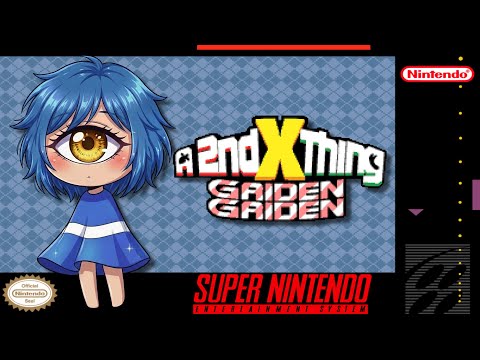 A Second X Thing: Gaiden: Gaiden | SMW Romhack [SNES]