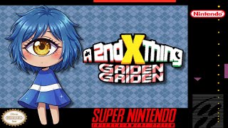 A Second X Thing: Gaiden: Gaiden | SMW Romhack [SNES]