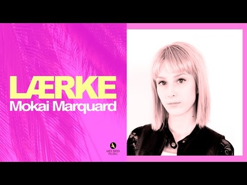 Lærke - Mokai Marquard - officiel musikvideo