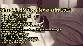 Download lagu Kumpulan Lagu Indie Terpopuler & Hits 2021 | Musik Santai | Acoustic |  Pop Indonesia mp3