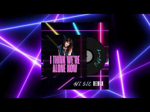 Tiffany - I Think We're Alone Now (Avi Sic Remix)