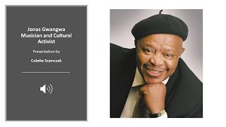Jonas Gwangwa - African Jazz Musician and Cultural Activist by Colette Szymczak
