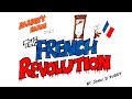 French Revolution in 9 Minutes - Manny Man Does History