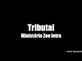 Ministério Zoe Tributai Letra