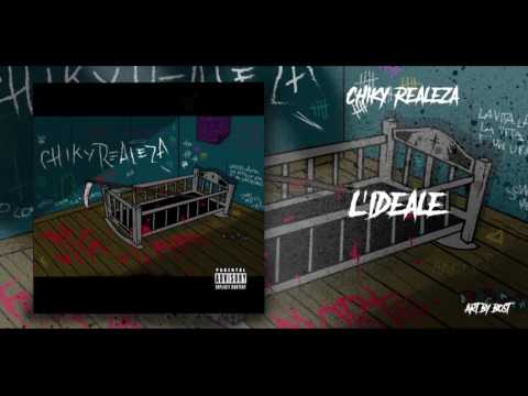 Chiky Realeza - L'Ideale - Tra la vita e la morte #07