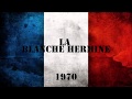 LA BLANCHE HERMINE ||| Chant militaire 1970