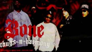 Bone Thugs -  Ruthless (feat. Layzie Bone, Flesh-n-Bone, Eric Bellinger)