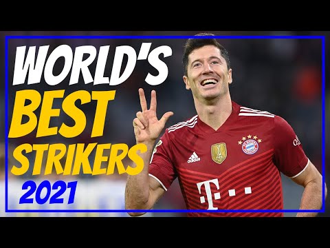 The Best Strikers In The World 2021