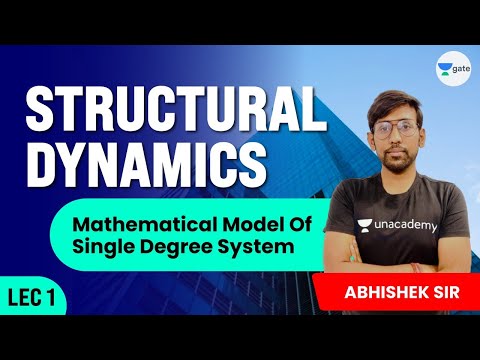 L 1 | Mathematical model of single degree system | Structural Dynamics #GATE2022 by Abhishek Sir