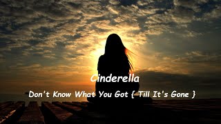 Cinderella - Don&#39;t Know What You Got { Till It&#39;s Gone } (HQ)