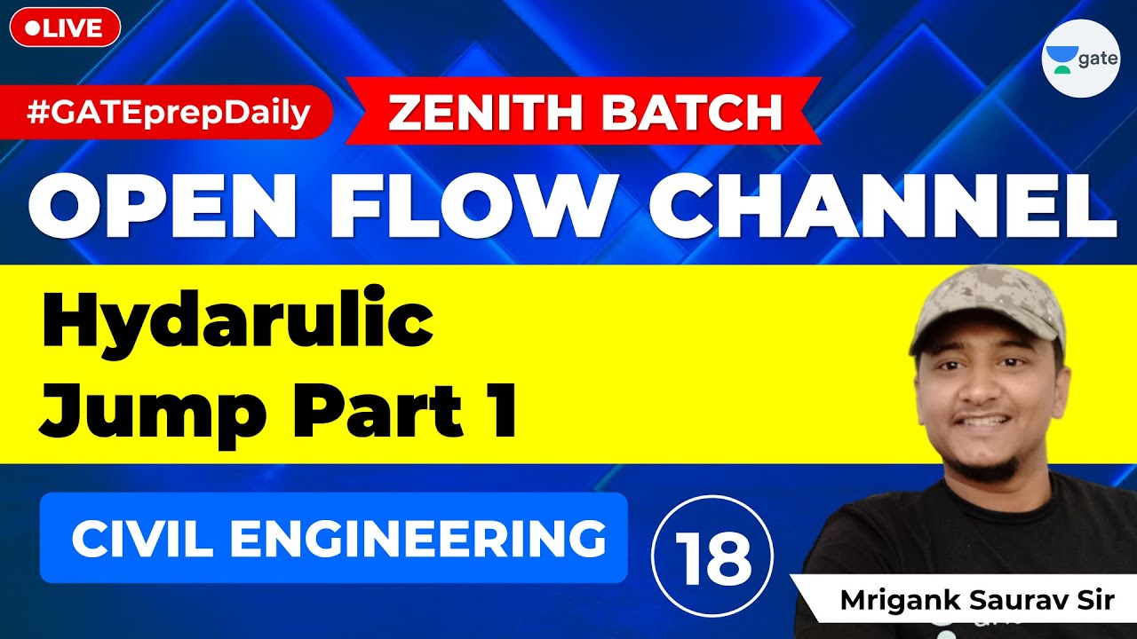 Hydraulic Jump Part 1 | Lec 18 | Open Channel Flow | GATE/ESE Civil Engineering