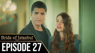 Bride of Istanbul - Episode 27 (English Subtitles)