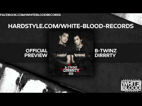 OFFICIAL_PREVIEW: B-TWINZ - Dirrrty