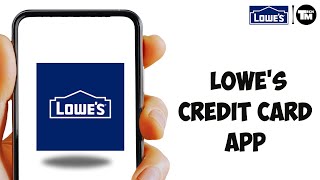 How To Download Lowe's Credit Card App