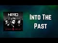 Nero - Into The Past (Lyrics)