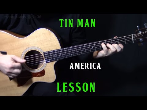 how to play "Tin Man" on guitar by America | acoustic guitar lesson tutorial | LESSON