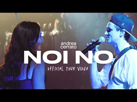 Andrea Cerrato - NOI NO (Official tour video)