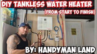 DIY Tankless Water Heater From Start To Finish